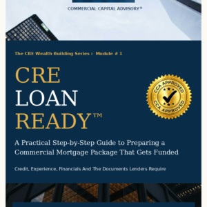 CRE Loan Ready™ — Module 1